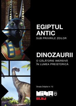 Dinozaurii + Egiptul Antic - The Immersive Show