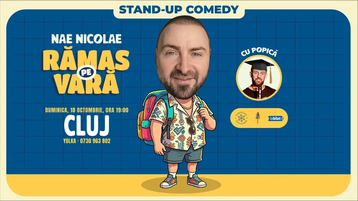 Cluj-Napoca: Ramas pe vara – stand-up cu Nae Nicolae