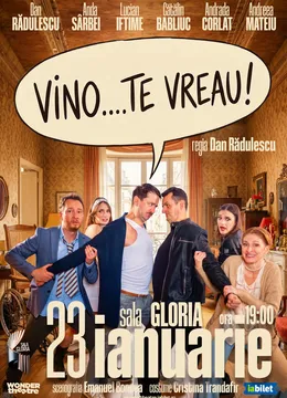 Vino! Te vreau