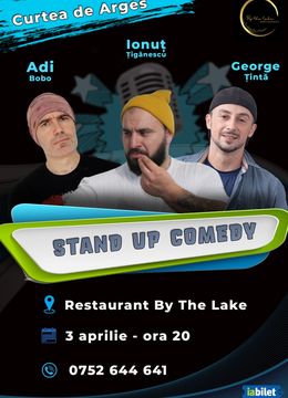Curtea de Arges: Stand up Comedy cu Adi Bobo, Tiganescu si George Tinta