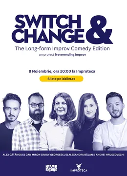 Switch & Change - Long-Form Improv Comedy by Neverending Improv