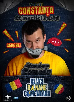 Constanța: Stand-Up politic cu SERGHEI - "Blugi, banane, comentarii"