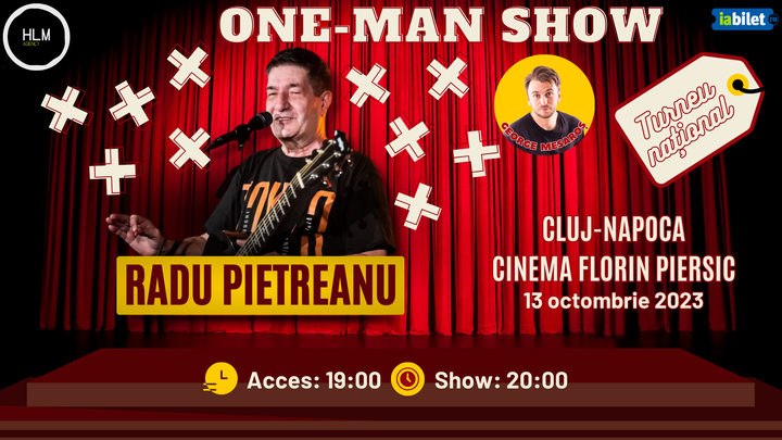 Cluj: One-Man Show cu Radu Pietreanu - "Turneu Național"