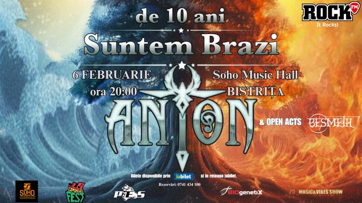 Bistrita: ANTON - de 10 ani Suntem Brazi - Turneu Aniversar