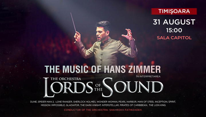 Timisoara: Lords of the Sound - The Music of Hans Zimmer - ORA 15:00