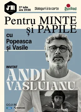 Pentru minte și papile cu Popeasca și Vasile - invitat Andi Vasluianu
