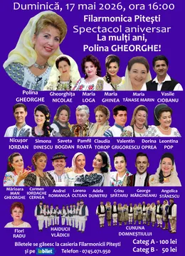 Pitesti:  Spectacol aniversar „La mulți ani, Polina Gheorghe!”