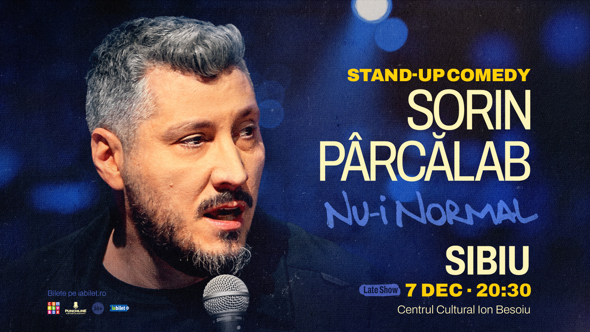 Sibiu: Stand-up comedy cu Sorin Pârcălab | Nu-i normal (SHOW 1)