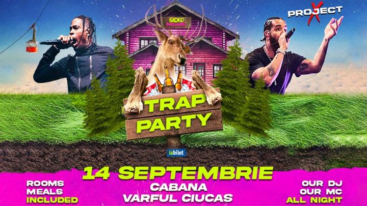 Cabana Ciucas: SickoMode Trap Party