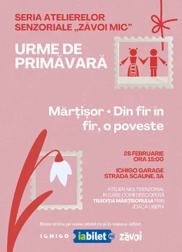 Seria Atelierelor Senzoriale „Zăvoi Mic" • Urme de Primăvară