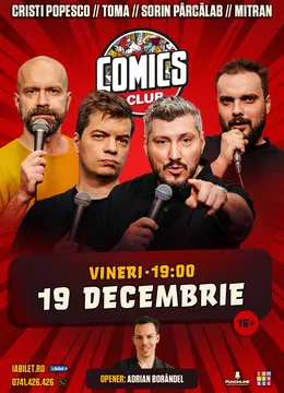 Stand-up cu Cristi Popesco, Toma, Sorin Pârcălab și Mitran la ComicsClub!