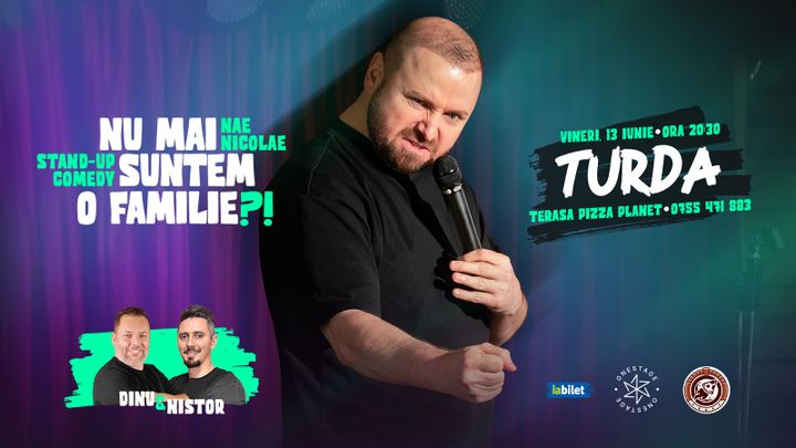 Turda: „Nu mai suntem o Familie?!” Show nostalgic de stand-up cu Nae Nicolae