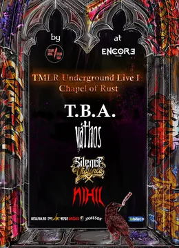 TMLR Underground Live I: Chapel of Rust