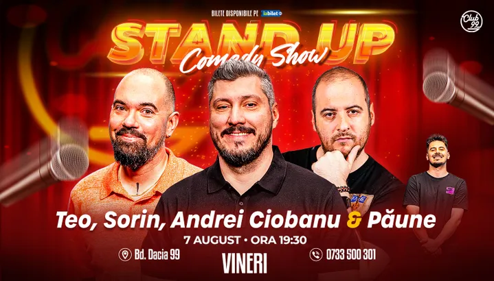 Stand-up Comedy cu Teo, Sorin Pârcălab, Andrei Ciobanu - Florentin Păune la Club 99