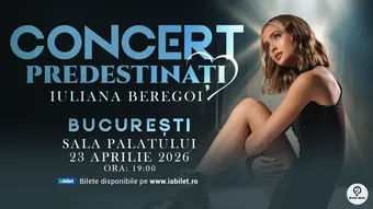 Concert Iuliana Beregoi - Predestinați