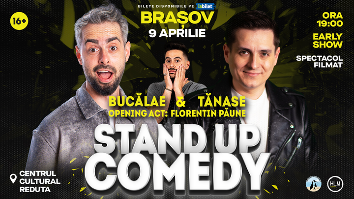 Brașov:  (EARLY SHOW) Stand-Up Comedy cu Radu Bucălae și George Tănase