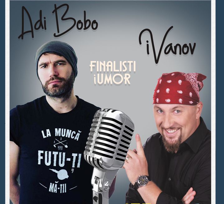 Slatina: Stand up cu Adi Bobo si iVanov