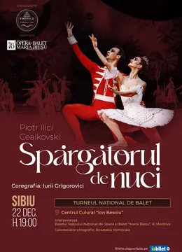 Sibiu: Spargatorul de Nuci (Balet in 2 Acte)