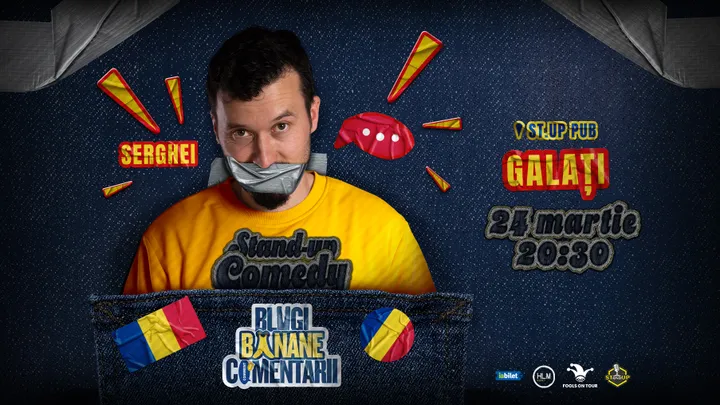 Galați: Stand-Up politic cu SERGHEI - "Blugi, banane, comentarii"