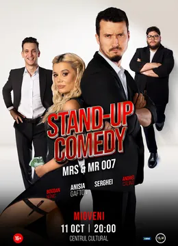 Mioveni: Stand-up Comedy cu Anisia Gafton, Serghei, Nonic și Călina - „Mrs & Mr 007”