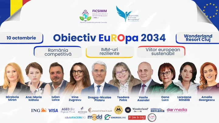 Cluj-Napoca: Conferința „Obiectiv EuROpa 2034: România competitivă, IMM-uri reziliente, viitor european sustenabil”