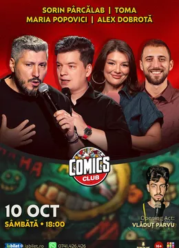 Stand-up cu Toma, Sorin Pârcălab, Maria Popovici și Dobrota la ComicsClub!