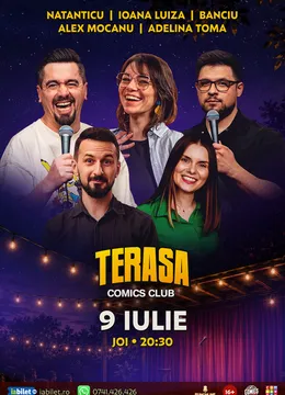 Stand-up cu Natanticu, Mocanu, Adelina Toma, Banciu și Ioana Luiza pe Terasa ComicsClub!