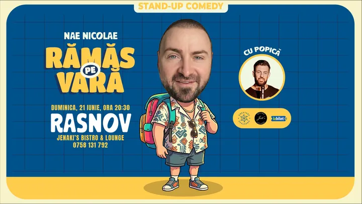 Râșnov: „Ramas pe vara” – stand-up cu Nae Nicolae si Popica