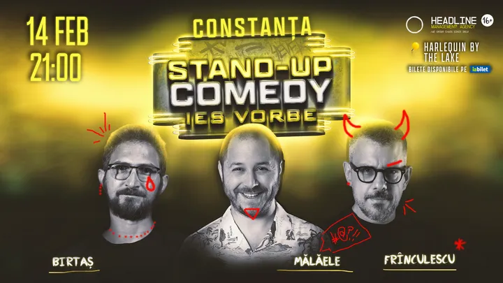 Constanța: Stand-Up Comedy cu Dan Frînculescu, Bogdan Mălăele și Dan Birtaș - "Ies vorbe"