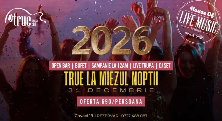 True la miezul noptii – REVELION 2026