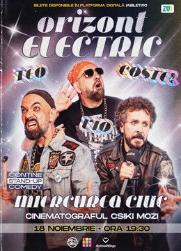 Miercurea Ciuc: Teo, Vio și Costel - Orizont Electric | Stand Up Comedy Show