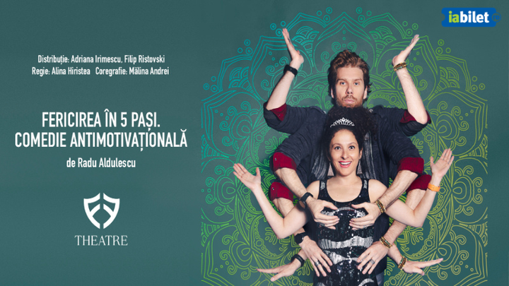 Fericirea in 5 pasi. Comedie antimotivationala