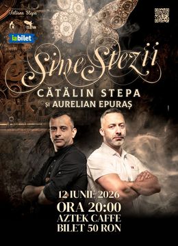 Petrosani: Sinestezii cu Cătălin Stepa și Aurelian Epuraș