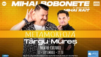 Târgu Mureș: Mihai Bobonete - Metamorfoză - Turneu National 2026