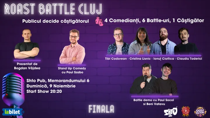 Cluj-Napoca: Roast Battle - Stand-up Comedy Show - FINALA - Publicul alege câștigătorul!