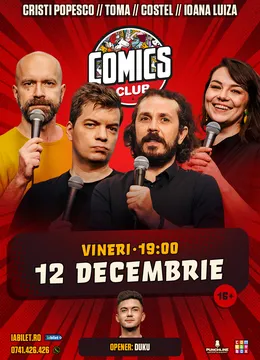 Stand-up cu Cristi Popesco, Toma, Costel și Ioana Luiza la ComicsClub!