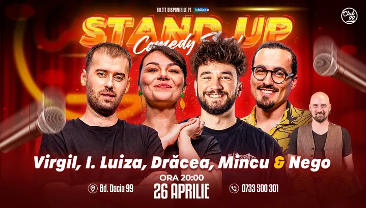 Stand-up Comedy cu Virgil Ciulin, Ioana Luiza, Drăcea, Mincu - Nego la Club 99