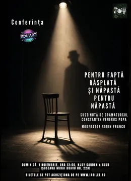 Conferința "Pentru faptă răsplată și năpastă pentru năpastă!"