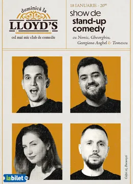 Lloyd's: Stand-up comedy cu Bogdan Nonic, Călin Gheorghiu, Georgiana Anghel și Marius Tomescu
