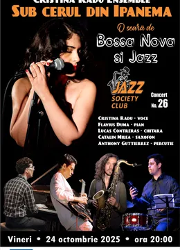Galati: Concert Cristina Radu Ensemble - " Sub cerul din Ipanema "