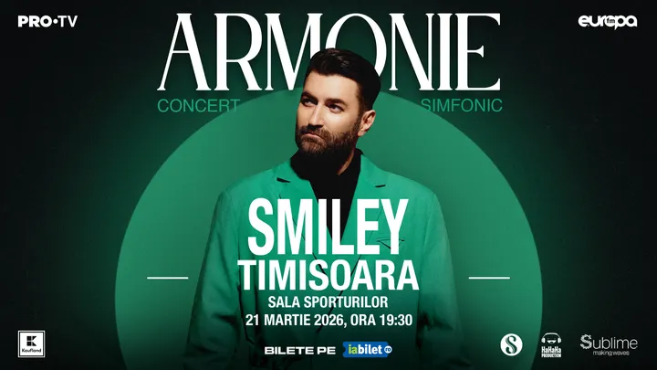 Timisoara: Smiley - Armonie - Concert Simfonic
