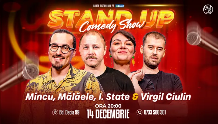 Stand-up Comedy cu Mincu, Mălăele, Ioana State & Virgil Ciulin la Club 99