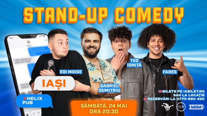 Iași: Stand-up Comedy cu Eduard Moise, Florentin Păune,Teo Ioniță și Fares
