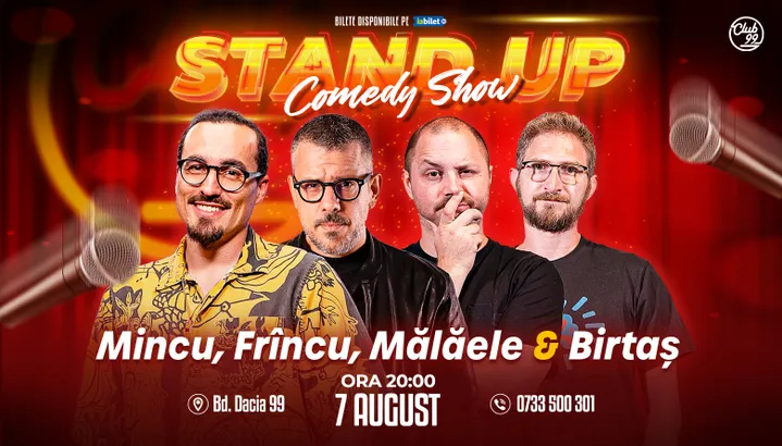 Stand-up Comedy cu Mincu, Frîncu, Mălăele & Birtaș la Club 99