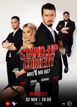 The Fool: Stand-up comedy cu Anisia Gafton, Serghei, Andrei Călina și Eduard Moise - „Mrs & Mr 007"
