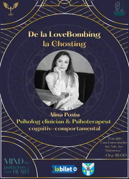 Iasi: MIND - Conferință: De la Love bombing la Ghosting