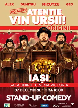 Iași: Stand-up Comedy cu Micutzu, Geo Adrian si George Dumitru - “Atentie, vin ursii!” - LUNI - ORA 18:00