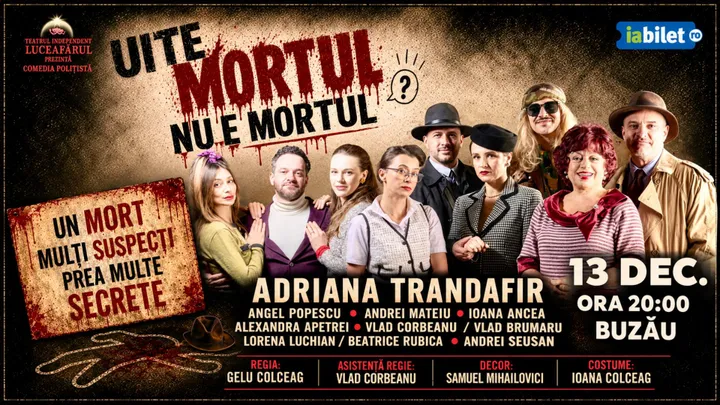 Buzau: Uite mortul, nu e mortul