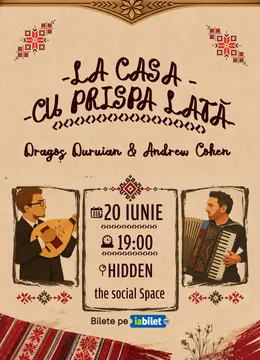 La casa cu prispa lată - Concert muzică țărănească | Dragoș Duruian & Andrew Cohen