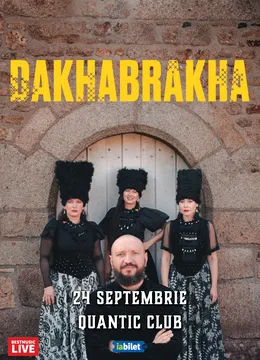 DAKHABRAKHA in premiera la Quantic